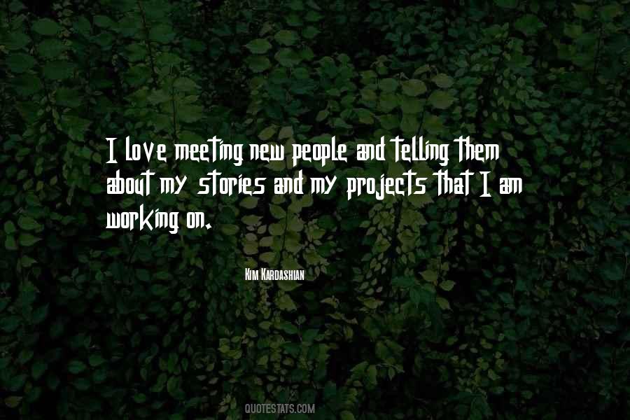 Quotes About Meeting Someone New #366378