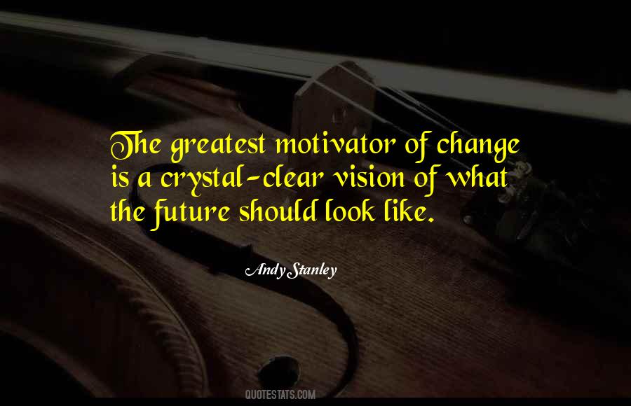 Vision Of Change Quotes #1136897