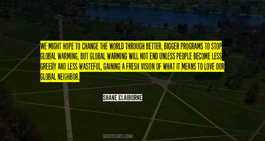 Vision Of Change Quotes #1489163