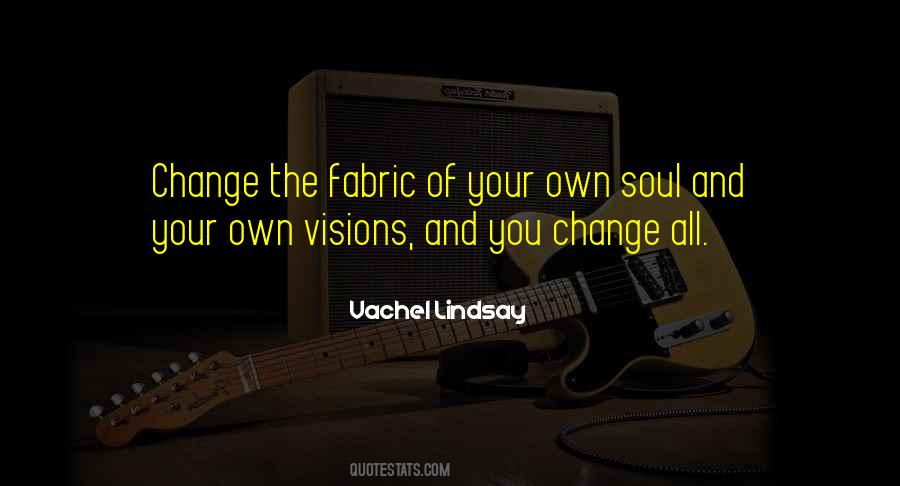 Vision Of Change Quotes #1839739
