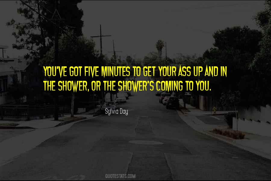 Quotes About Five Minutes #1418877