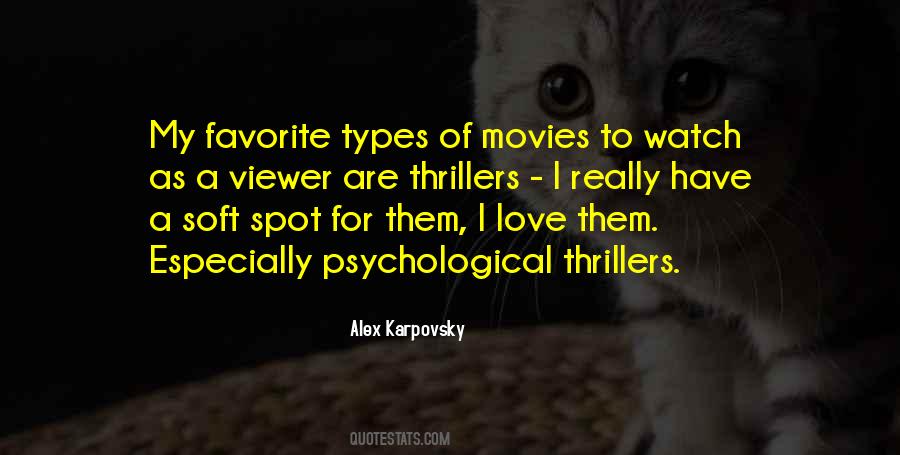Quotes About Psychological Thrillers #1227510