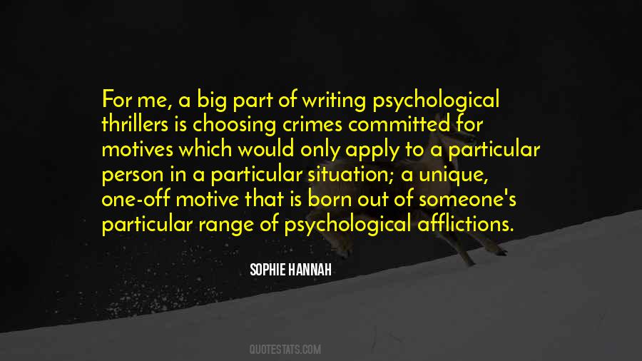 Quotes About Psychological Thrillers #1574616