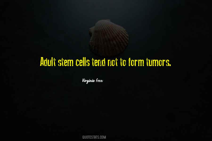 Quotes About Tumors #1065547