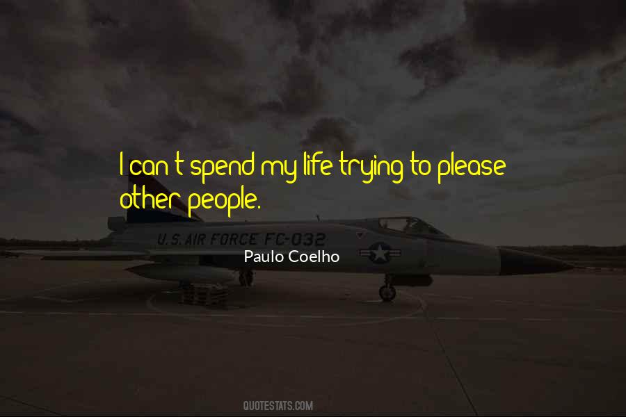Quotes About Trying To Please People #1755693