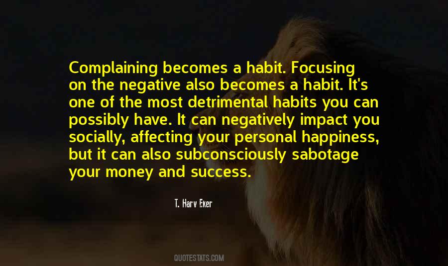 Quotes About Focusing On The Negative #152282