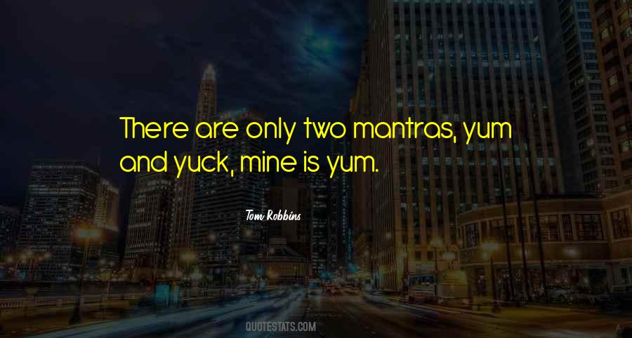 Yum Yum Quotes #431009