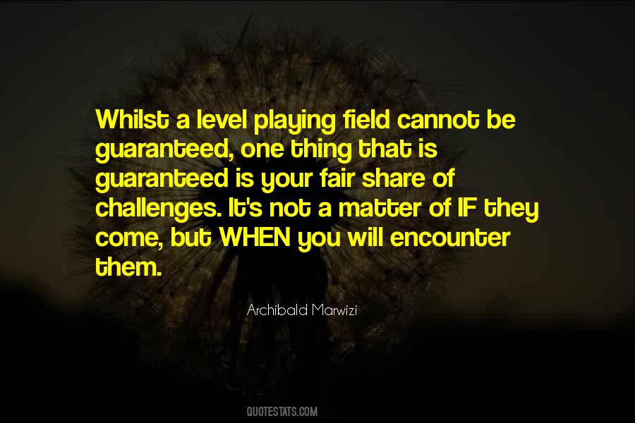 Quotes About A Level Playing Field #1454111