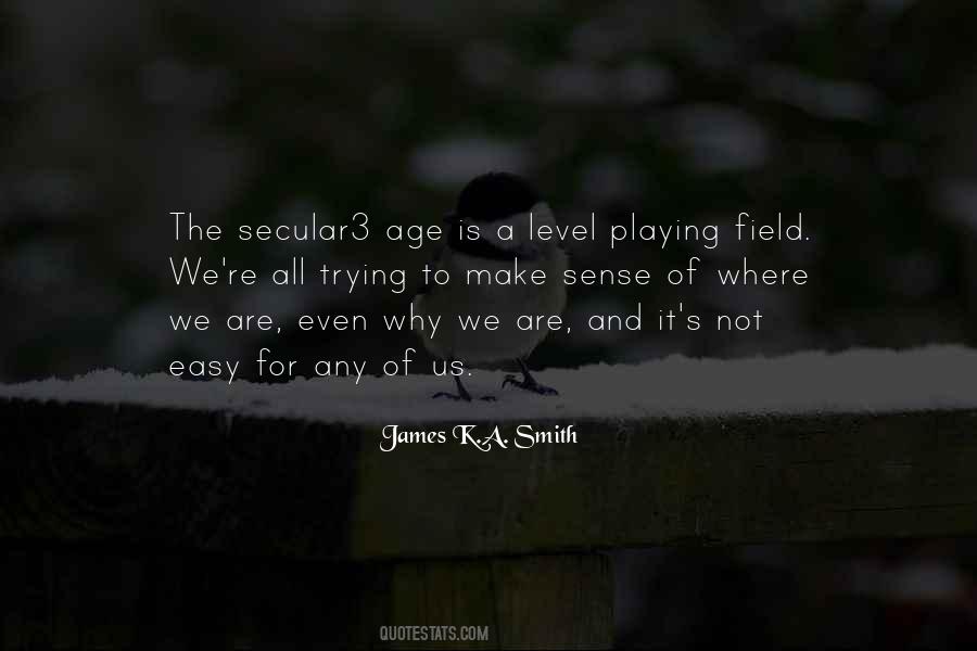 Quotes About A Level Playing Field #1618346