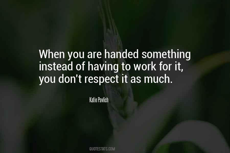 Quotes About Respect For Work #1123054