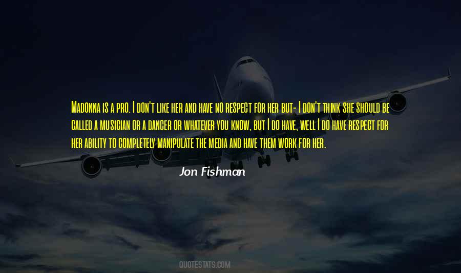 Quotes About Respect For Work #1373549