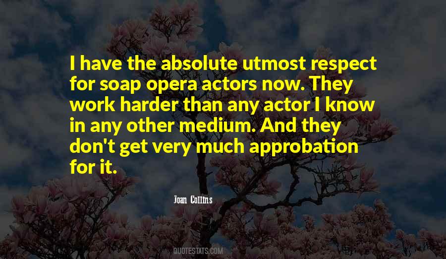 Quotes About Respect For Work #1429039