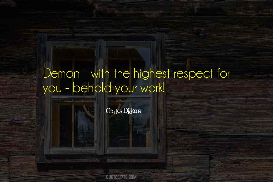 Quotes About Respect For Work #1517149