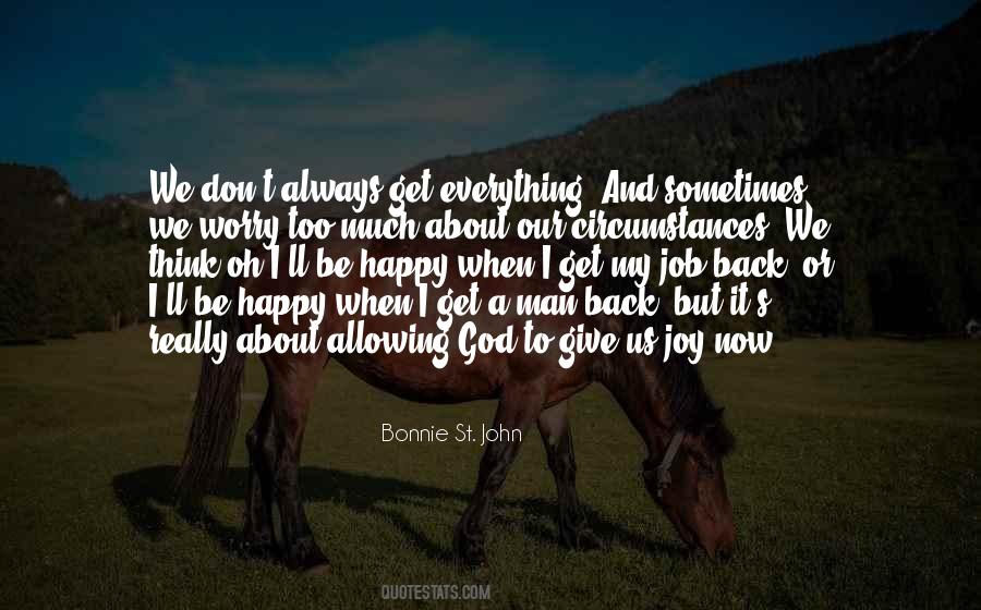 Quotes About Allowing Yourself To Be Happy #751524