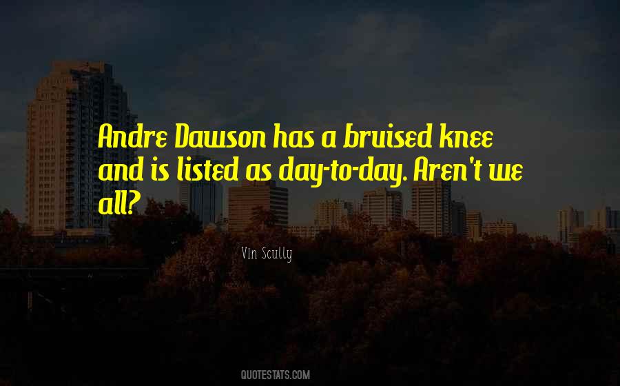 Quotes About Bruised Knees #699344