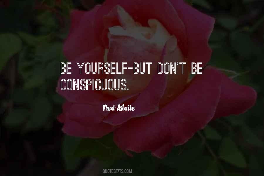 Quotes About Being Conspicuous #1065580