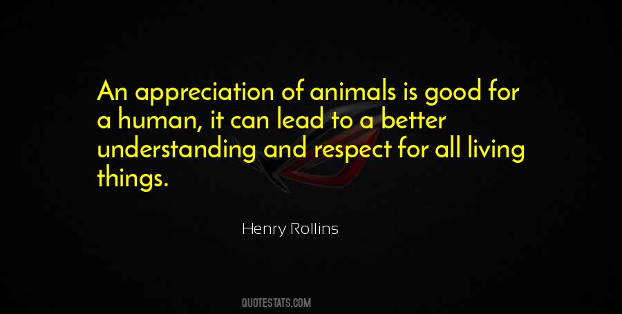Quotes About Respect For Living Things #147595