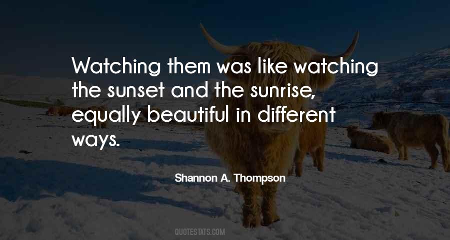 Quotes About Watching The Sunrise #863326