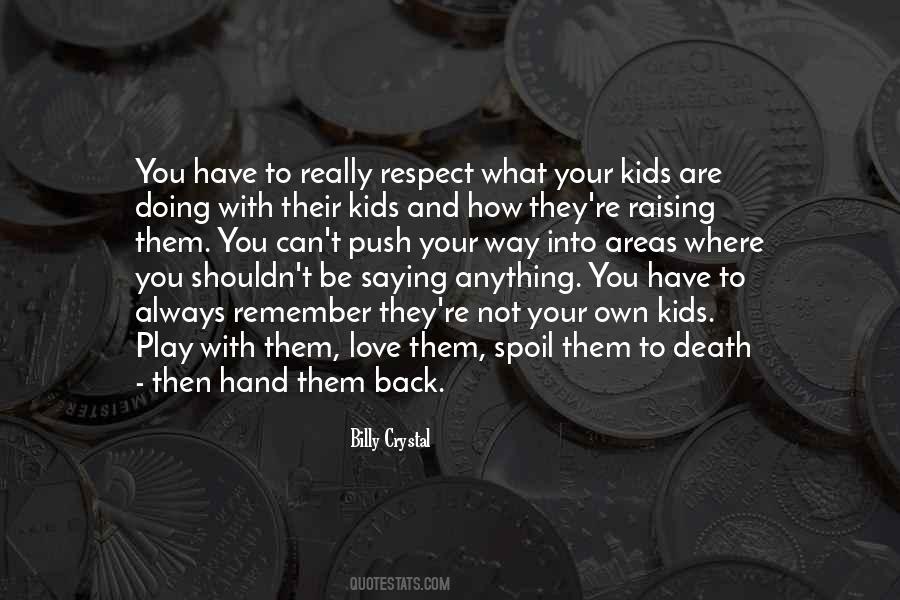 Quotes About Respect For Kids #54710
