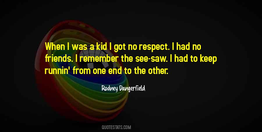 Quotes About Respect For Kids #708157