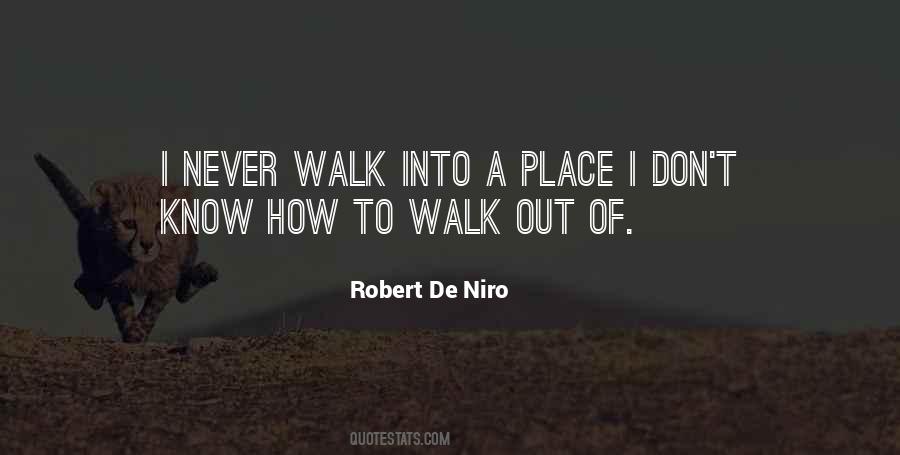 Walk Out Of Quotes #1349326