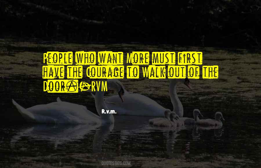 Walk Out Of Quotes #229913