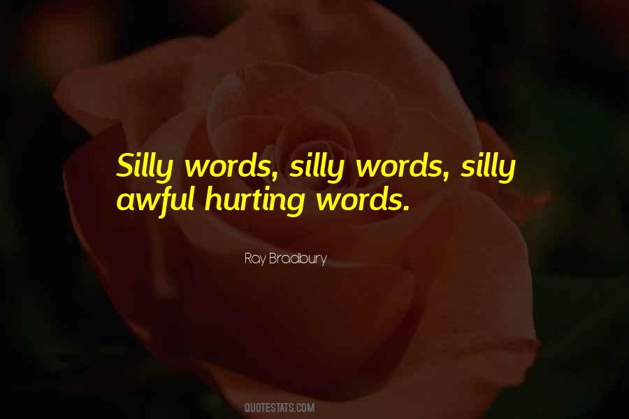 Quotes About Words Hurting #474608