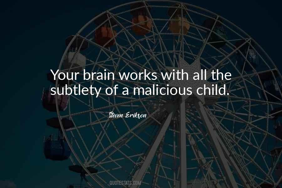 Quotes About How The Brain Works #1565401