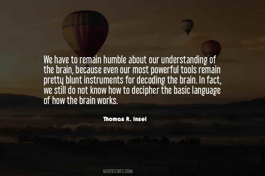 Quotes About How The Brain Works #1703161