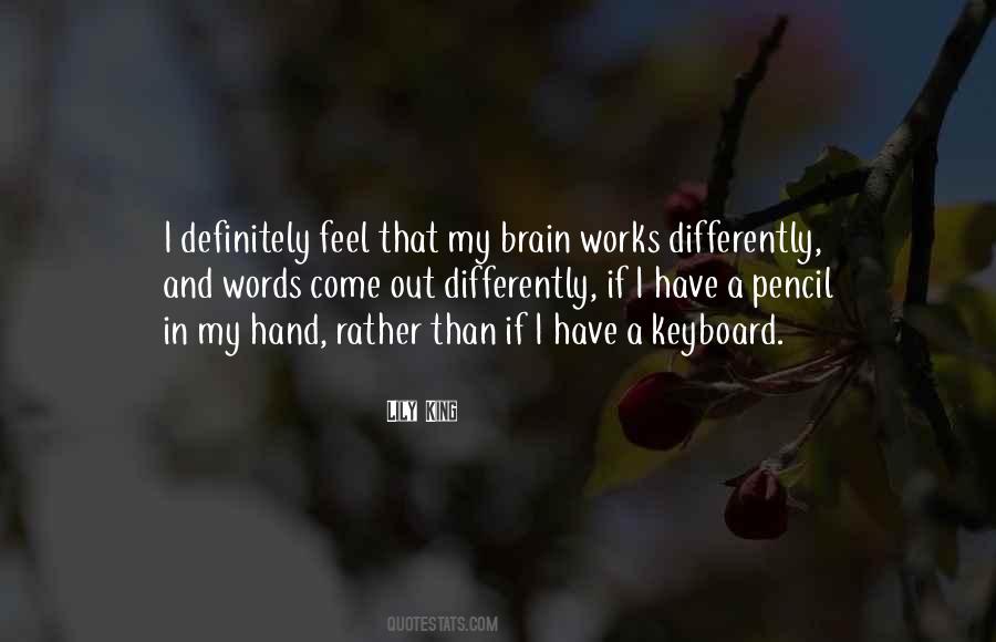 Quotes About How The Brain Works #274473