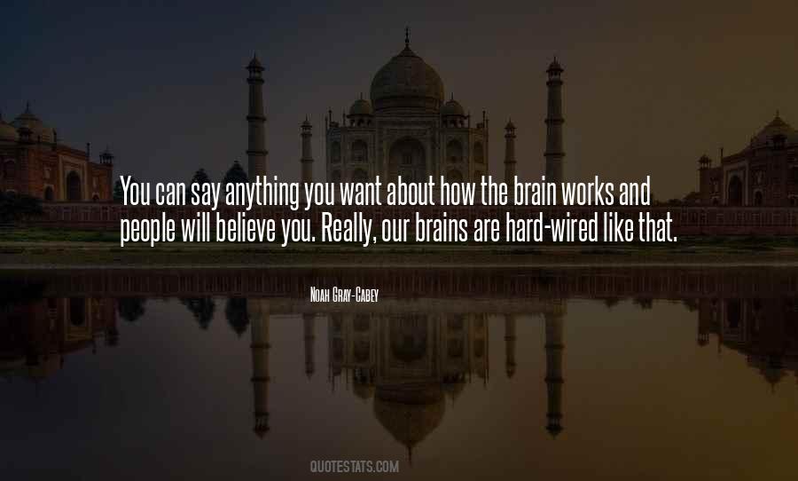 Quotes About How The Brain Works #429505