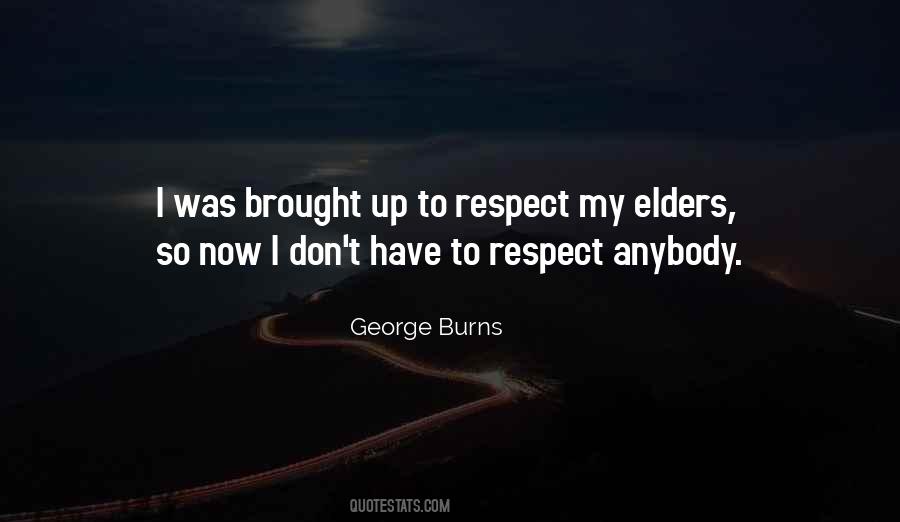 Quotes About Respect For Elders #1511365