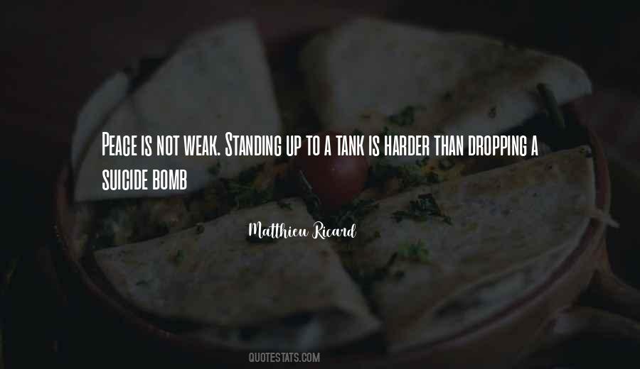 Quotes About Standing Up For The Weak #526888