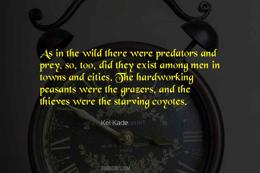 Quotes About Predators And Prey #1120990