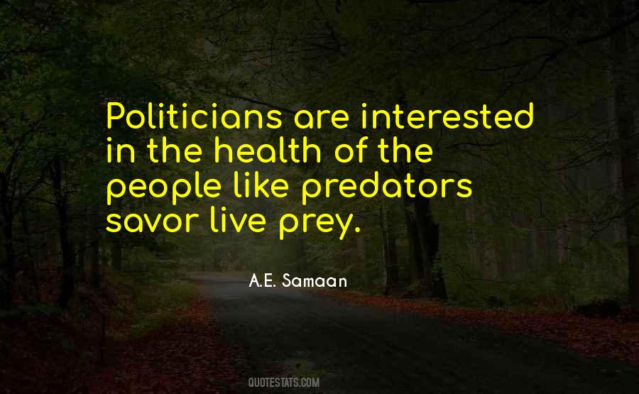 Quotes About Predators And Prey #1376576