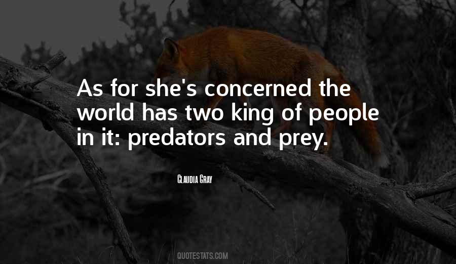 Quotes About Predators And Prey #567981