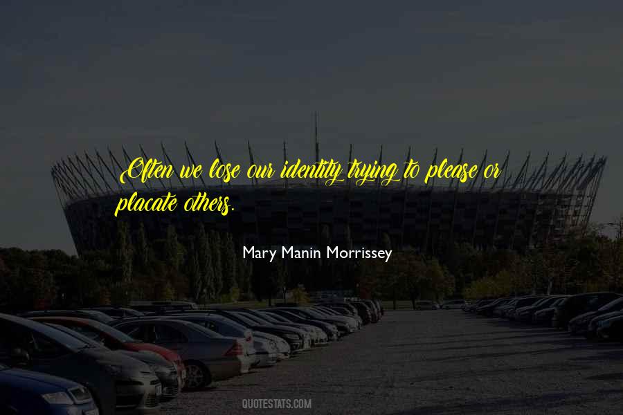 Quotes About Trying To Please Others #476856