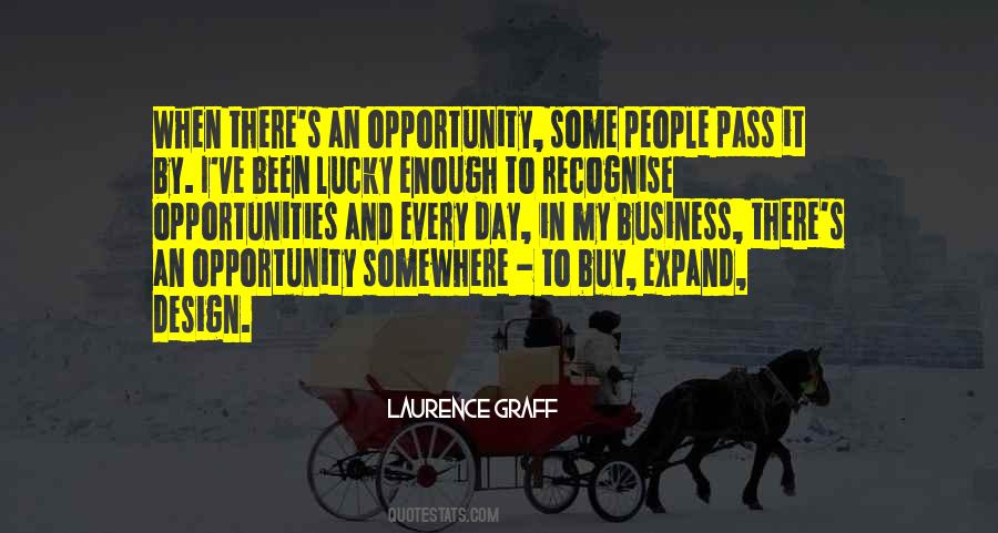 Quotes About Opportunities In Business #1779018