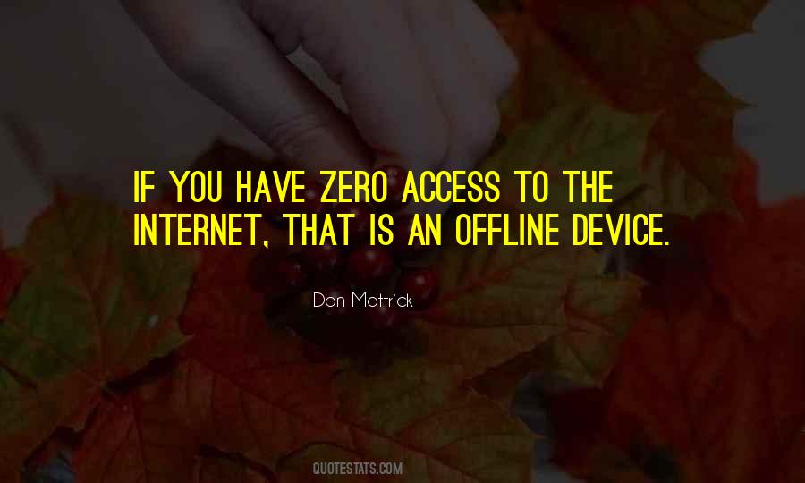 Quotes About Offline #1813576
