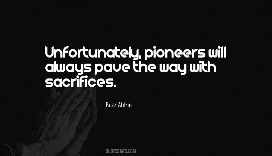 Pioneers The Quotes #1123679