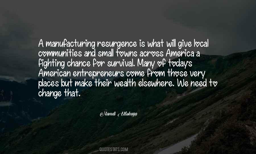 Quotes About Manufacturing #136363 Quotes About Manufacturing #136363