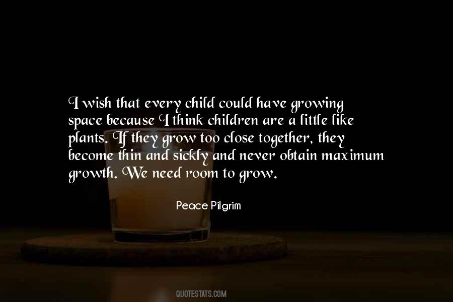 Quotes About Growing Plants #1688620