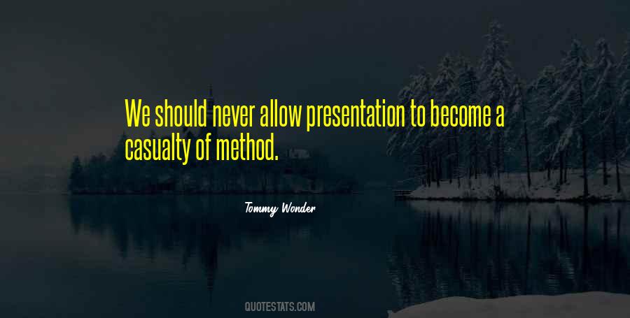 Quotes About Presentation #1247824