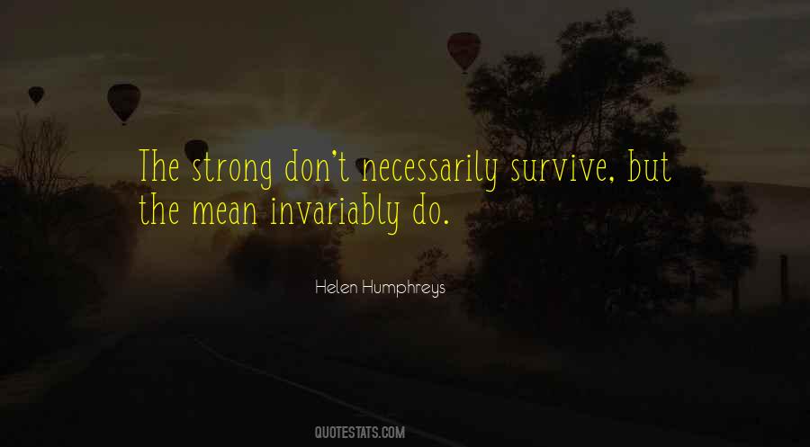Quotes About Strong Survive #1184018