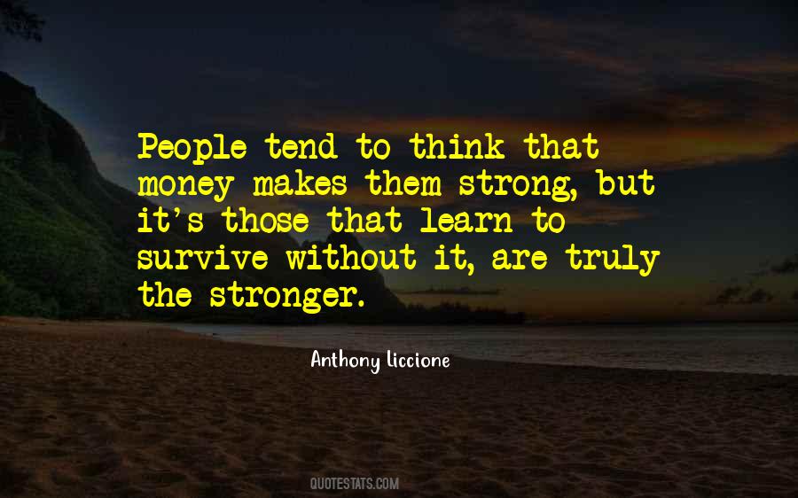 Quotes About Strong Survive #1231418