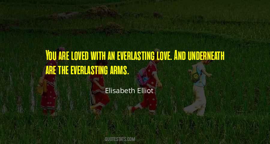 Quotes About Love Everlasting #1182288