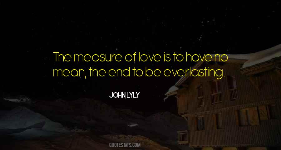 Quotes About Love Everlasting #1264494