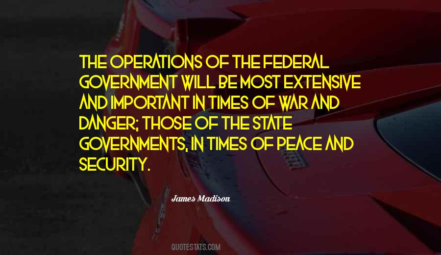 Quotes About Federal Government #1032594