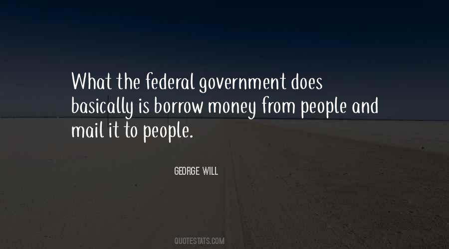 Quotes About Federal Government #1348563