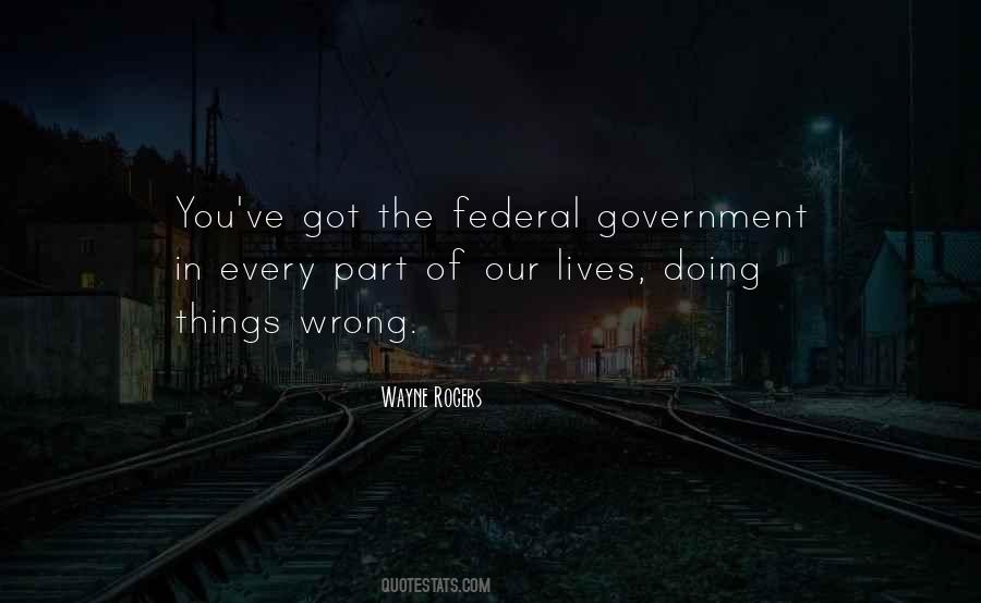 Quotes About Federal Government #281699